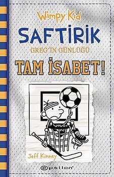 Saftirik Gregin Günlüğü 16 — Tam İsabet! — Jeff Kinney