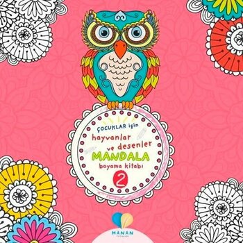 Mor Elma Yayınları Hayvanlar Ve Desenler Mandala Boyama Kitabı-2 4-6 Yaş Boyama Kitabı