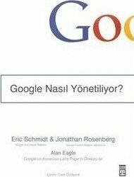 Google Nasıl Yönetiliyor - Eric Schmidt