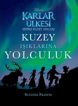 Karlar Ülkesi Kuzey Işıklarına Yolculuk