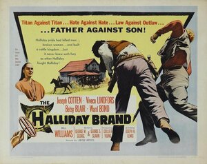 Постер: (The Halliday Brand, 1957 - вся информация о фильме на FilmNavi.ru