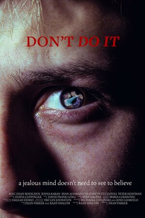 Постер: (Don't Do It, 2023 - вся информация о фильме на FilmNavi.ru