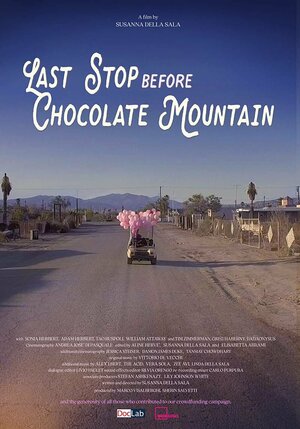 Постер: (Last Stop before Chocolate Mountain, 2022 - вся информация о фильме на FilmNavi.ru