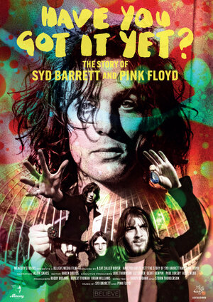 Постер: (Have You Got It Yet? The Story of Syd Barrett and Pink Floyd, 2023 - вся информация о фильме на FilmNavi.ru