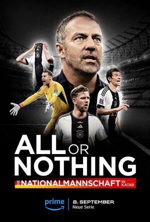 Постер: (All or Nothing: Die Nationalmannschaft in Katar, 2023 - вся информация о сериале на FilmNavi.ru