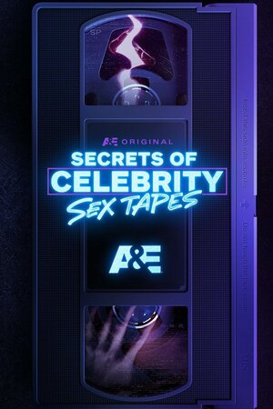 Постер: (Secrets of Celebrity Sex Tapes, 2025 - вся информация о сериале на FilmNavi.ru
