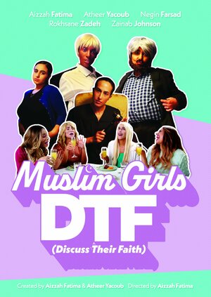 Постер: (Muslim Girls DTF: Discuss Their Faith, 2022 - вся информация о сериале на FilmNavi.ru
