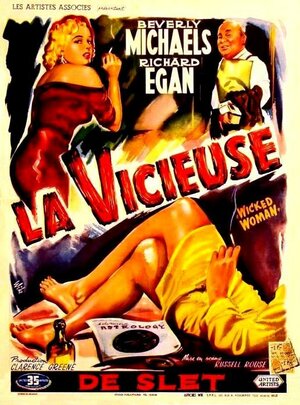 Постер: (Wicked Woman, 1953 - вся информация о фильме на FilmNavi.ru
