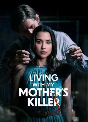 Постер: (Живу с убийцей моей матери, 2024 - вся информация о фильме на FilmNavi.ru
