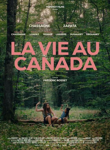 Жизнь в Канаде (2023)