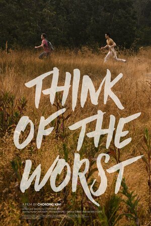 Постер: (Think of the Worst, 2019 - вся информация о фильме на FilmNavi.ru