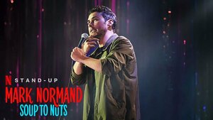 Постер: (Mark Normand: Soup to Nuts, 2023 - вся информация о фильме на FilmNavi.ru