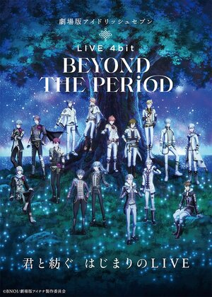Постер: (IDOLiSH7 Movie: LIVE 4bit - BEYOND THE PERiOD, 2023 - вся информация о мультфильме на FilmNavi.ru