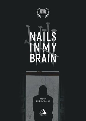 Постер: (Nails in My Brain, 2020 - вся информация о фильме на FilmNavi.ru