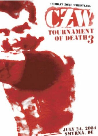 CZW: Ультражестокий турнир смерти III (2004)