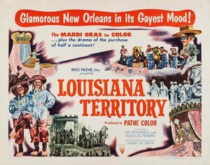 Постер: (Louisiana Territory, 1953 - вся информация о фильме на FilmNavi.ru