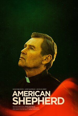 Постер: (American Shepherd, 2019 - вся информация о фильме на FilmNavi.ru