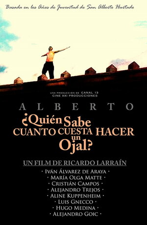 Постер: (Alberto: ¿Quién sabe cuánto cuesta hacer un ojal?, 2005 - вся информация о фильме на FilmNavi.ru