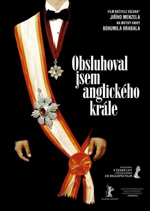Постер: (Я обслуживал английского короля, 2006 - вся информация о фильме на FilmNavi.ru
