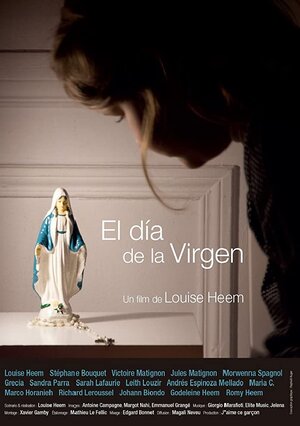 Постер: (El dia de la virgen, 2016 - вся информация о фильме на FilmNavi.ru