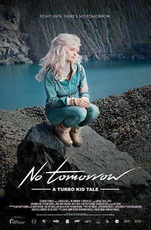 Постер: (Le Matos Feat. PAWWS: No Tomorrow - A Turbo Kid Tale, 2016 - вся информация о фильме на FilmNavi.ru
