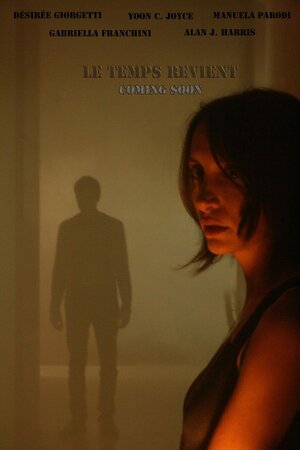 Постер: (Le Temps Revient, 2015 - вся информация о фильме на FilmNavi.ru