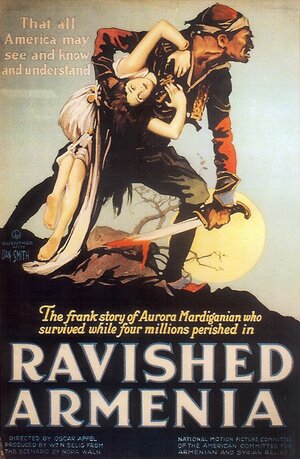 Постер: (Растерзанная Армения, 1919 - вся информация о фильме на FilmNavi.ru