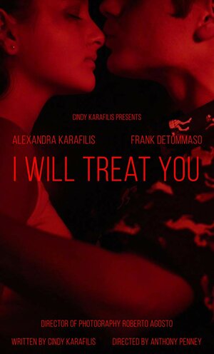 Постер: (I Will Treat You, 2018 - вся информация о фильме на FilmNavi.ru