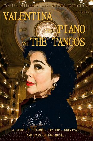 Постер: (Valentina, Her Piano and the Tangos - вся информация о фильме на FilmNavi.ru