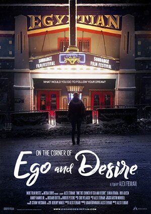 Постер: (On the Corner of Ego and Desire, 2019 - вся информация о фильме на FilmNavi.ru