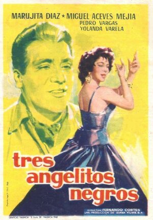 Постер: (Tres angelitos negros, 1960 - вся информация о фильме на FilmNavi.ru