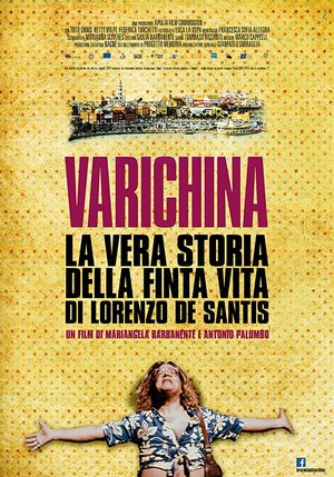 Постер: (Varichina-the true story of the fake life of Lorenzo de Santis, 2017 - вся информация о фильме на FilmNavi.ru