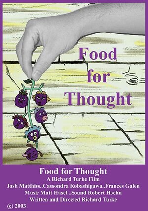 Постер: (Food for Thought, 2004 - вся информация о мультфильме на FilmNavi.ru