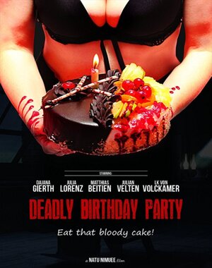 Постер: (Deadly Birthday Party, 2014 - вся информация о фильме на FilmNavi.ru