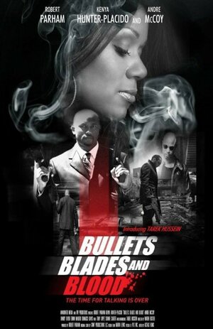 Постер: (Bullets Blades and Blood, 2019 - вся информация о фильме на FilmNavi.ru