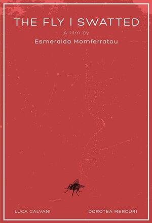 Постер: (The Fly I Swatted, 2016 - вся информация о фильме на FilmNavi.ru