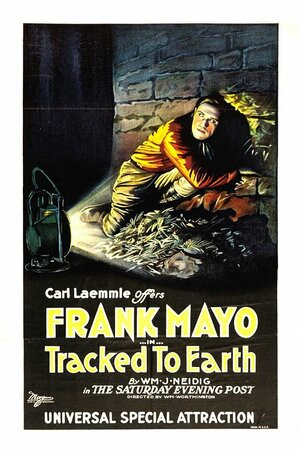 Постер: (Tracked to Earth, 1922 - вся информация о фильме на FilmNavi.ru