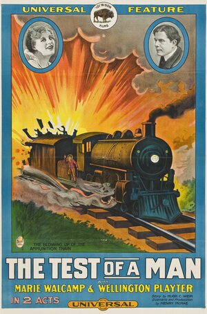 Постер: (The Test of a Man, 1915 - вся информация о фильме на FilmNavi.ru