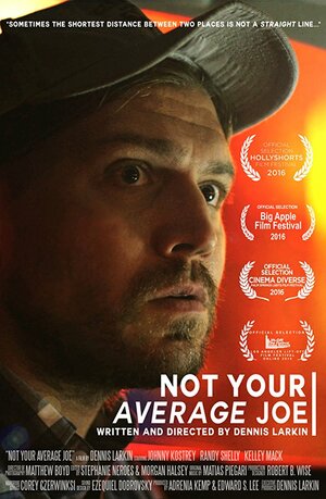 Постер: (Not Your Average Joe, 2016 - вся информация о фильме на FilmNavi.ru
