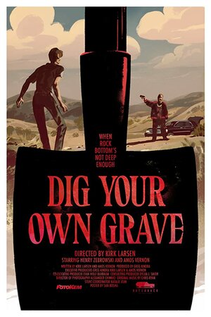 Постер: (Dig Your Own Grave, 2019 - вся информация о фильме на FilmNavi.ru