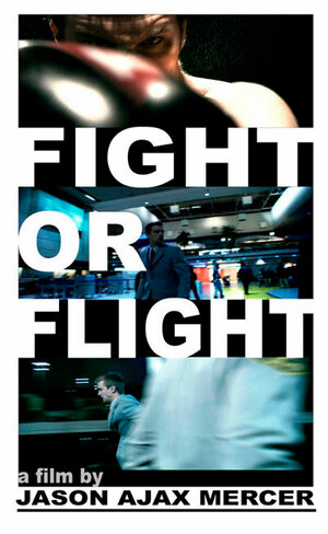Постер: (Fight or Flight, 2003 - вся информация о фильме на FilmNavi.ru