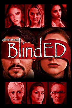 Постер: (Blinded, 2018 - вся информация о фильме на FilmNavi.ru