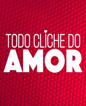 Постер: (Все клише любви, 2018 - вся информация о фильме на FilmNavi.ru