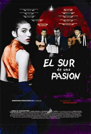 Постер: (El sur de una pasion, 2000 - вся информация о фильме на FilmNavi.ru