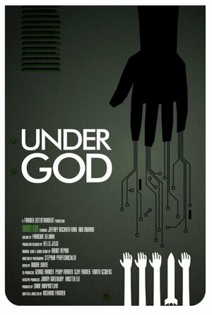 Постер: (Under God, 2010 - вся информация о фильме на FilmNavi.ru