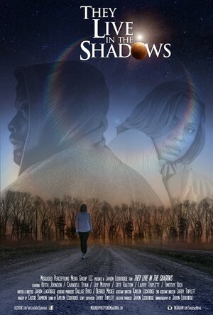 Постер: (They Live in the Shadows, 2018 - вся информация о фильме на FilmNavi.ru