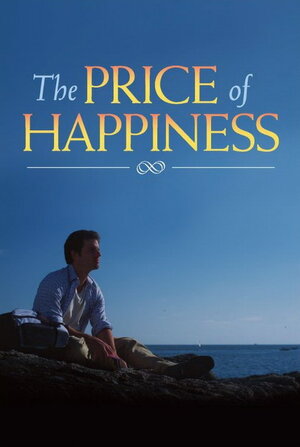 Постер: (The Price of Happiness, 2011 - вся информация о фильме на FilmNavi.ru