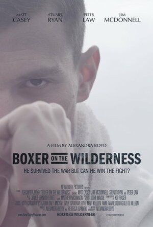 Постер: (Boxer on the Wilderness, 2014 - вся информация о фильме на FilmNavi.ru