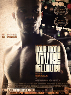 Постер: (Nous irons vivre ailleurs, 2013 - вся информация о фильме на FilmNavi.ru