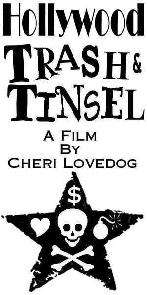 Постер: (Hollywood Trash & Tinsel, 2004 - вся информация о фильме на FilmNavi.ru